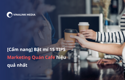[Cẩm nang] Bật mí 15 TIPS marketing quán cafe hiệu quả nhất